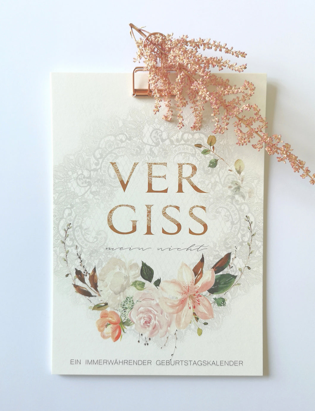 Vergiss mein nicht! Ein immerwährender Geburtstagskalender