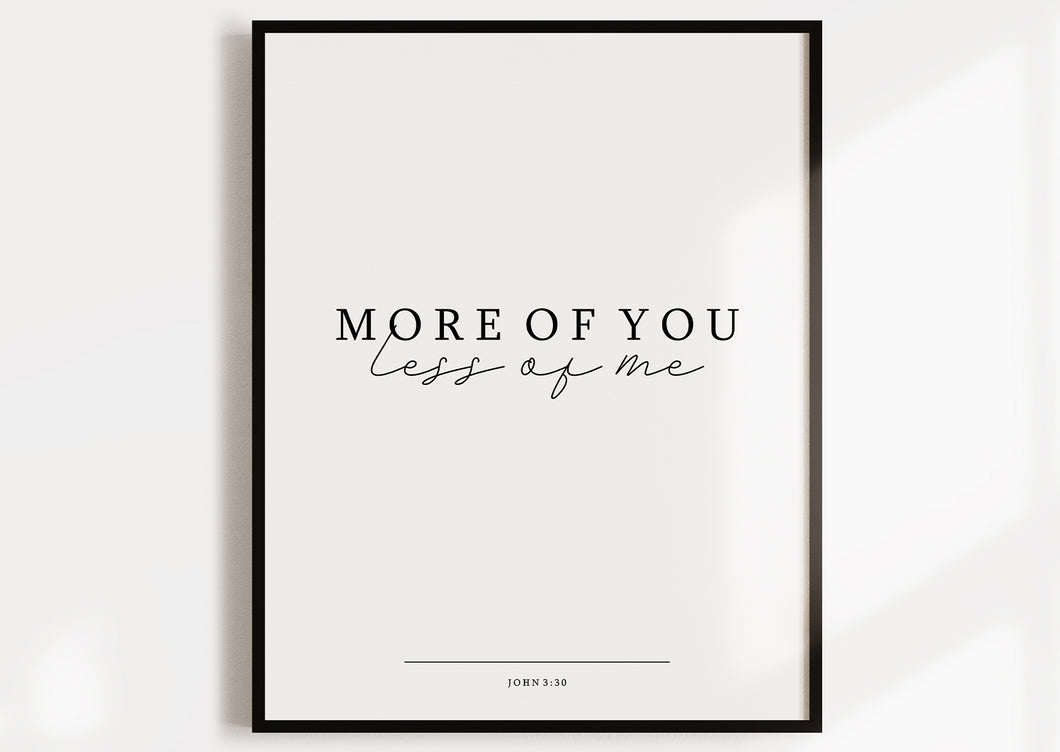 more of you - less of me